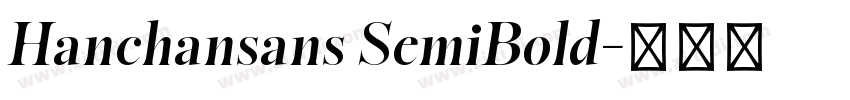 Hanchansans SemiBold字体转换